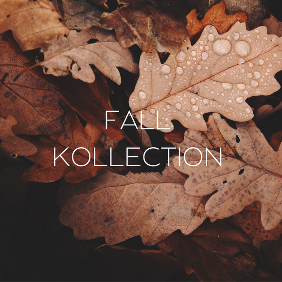 *FALL KOLLECTION*